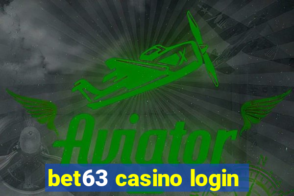 bet63 casino login